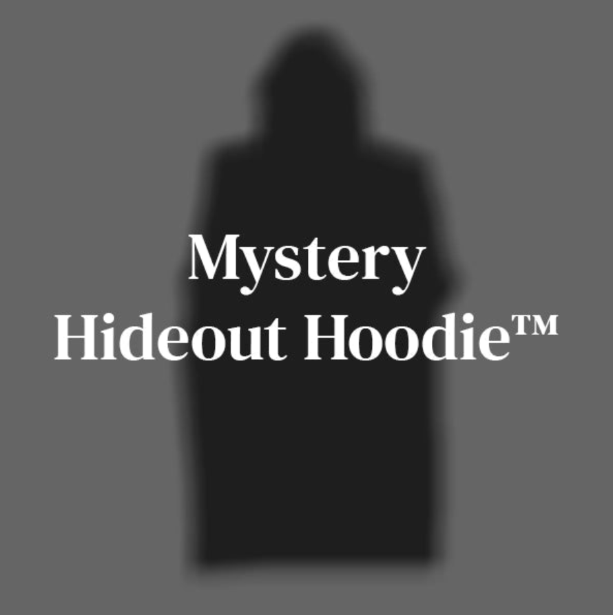 Mystery: Hideout Hoodie™